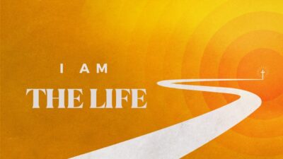 "I Am the Life“ How About your LIFESTYLE?” (John 14:6)