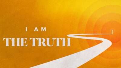 And the Truth...“The Lies from within” (John 14:6)